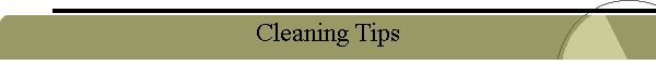 Cleaning Tips